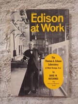 Edison at Work The Thomas A. Edison Laboratory DAVID W HUTCHINGS HC DJ 1... - £21.94 GBP