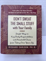 Don&#39;t Sweat the Small Stuff With Your Family By Richard Carlson Hardcove... - £3.99 GBP