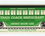 Train Coach Restaurant Menu Tannersville Pennsylvania Hill Motor Lodge R... - £46.04 GBP