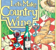 1991 Let&#39;s Make Country Wine Vintage PB Sylvia Fisher 1st Ed Bright Mountain - £15.73 GBP