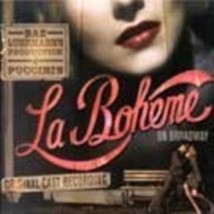 Baz Luhrmann&#39;s Production of Puccini&#39;s La Boheme on Broadway Cd - £8.50 GBP