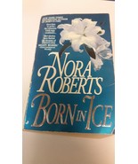 Born in Ice [Paperback] Roberts, Nora - $5.34 CAD
