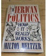 American Politics: How It Really Works by Meltzer, Milton Hardback Dust ... - $19.34