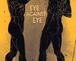 Eye Against Eye [Paperback] Gander, Forrest - £7.93 GBP