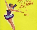 Shipstads &amp; Johnson Original and Finest Ice Follies of 1953 Souvenir Pro... - $15.84