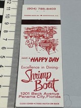 Vintage Matchbook Cover Shrimp Boat restaurant Panama City, FL gmg  Unstruck - £9.25 GBP