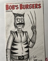 BOB&#39;S BURGERS #1 Variant Sketch Cover Dynamite By Frank Forte Wolverine Deadpool - £112.10 GBP