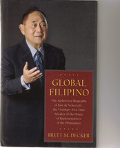 Jose de Venecia Jr. Global Filipino Autographed Copy,  Brett M. Decker, HCDJ - £47.86 GBP