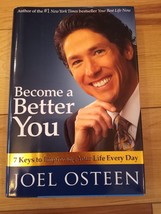 Become a Better You : 7 Keys to Improving Your Life Every Day by Joel Osteen... - £1.59 GBP