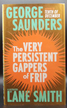 George Saunders Very Persistent Gappers Of Frip First Thus Signed Lane Smith Art - £35.39 GBP