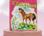 The LITTLE PONY Horses Whitman Tell-A-Tale Book #2527 Mary Alice Hawley ... - £8.02 GBP
