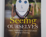 Seeing Ourselves 8th Eighth Edition John J Macionis Nijole Benokraitis S... - $19.99