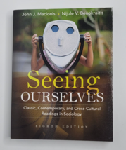 Seeing Ourselves 8th Eighth Edition John J Macionis Nijole Benokraitis S... - $19.99