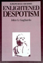 Enlightened Despotism (Europe Since 1500) by John G. Gagliardo / 2012 Paperback - £1.81 GBP
