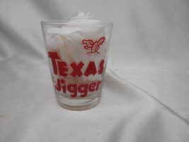 Old Vtg Texas Jigger Glass Drink Glass Travel Souvenir Liquor Distillery Adverti - £15.77 GBP