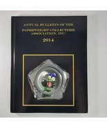 Annual Bulletin Of The Paperweight Collectors Association 2014 Hardback ... - £30.48 GBP