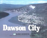 Dawson City by Mike Doogan - Alaska History - £11.93 GBP