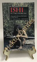 Ishi in Two Worlds: A Biography of the Last Wild by Theodora Kroeber (1989, TrPB - £9.53 GBP