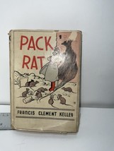 PACK RAT: A Metaphoric Phantasy by Francis Clement Kelley - 1942 - 3rd p... - £20.35 GBP