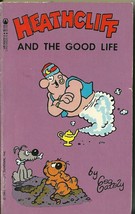 Heathcliff And The Good Life by Geo Gately Softcover Book - £1.57 GBP