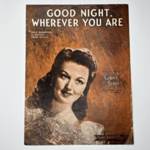 Good Night Wherever You Are Vtg Sheet Music WWII Ginny Simms Piano Guitar 1944 - £7.91 GBP