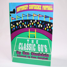 Signed Southwest Conference Football The Classic 60&#39;S By Ken Stockdale Hc w/DJ - £16.84 GBP
