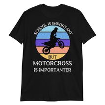 School is Important But Motorcross is Importanter T-Shirt | Dirt Bike Ri... - £15.57 GBP+