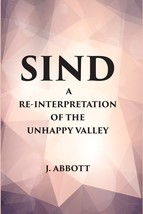 Sind : A Reinterpretation of the Unhappy Valley - £19.55 GBP
