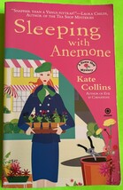 Sleeping with Anemone (A Flower Shop Mystery #9) by Kate Collins (PB 201... - $4.24