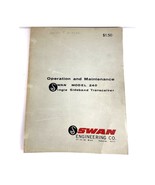 Swan Model 240 Single Band Transceiver Manual Engineering Operation Main... - $37.68 CAD