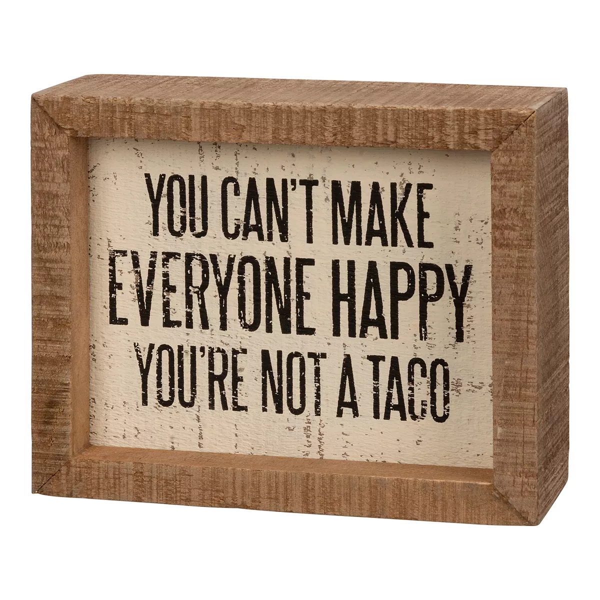 NEW You Can&#39;t Make Everyone Happy You&#39;re Not a Taco Wooden Box Sign 5x4x... - £5.98 GBP