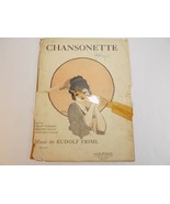 ANTIQUE SHEET MUSIC 1923 CHANSONETTE by RUDOLF FRIML - £9.34 GBP
