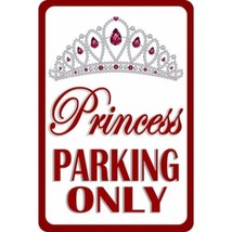 12&quot; princess parking only tiara crown royal street sign red white made in usa - £24.03 GBP