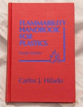 Inflamabilidad Manual para Plásticos, Fourth Edición Por Carlos J. Hilad... - $112.14