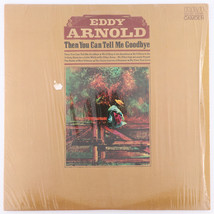 Eddy Arnold – Then You Can Tell Me Goodbye - 1971 - 12&quot; Vinyl LP CAS-2501 Hollyw - $4.43