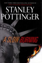 A Slow Burning by Stanley Pottinger Hardcover 1st Edition with Dust Jacket Thr.. - £2.68 GBP