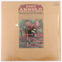 Eddy Arnold – Then You Can Tell Me Goodbye - 1971 - 12&quot; Vinyl LP CAS-2501 Hollyw - £5.58 GBP
