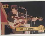 Stacy Dean Campbell Trading Card Country Gold #72 - $1.97