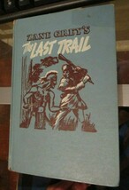 The Last Trail by Zane Grey 1950 book Whitman - $7.69