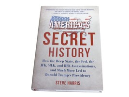 Americas Secret History: How the Deep State, the Fed, the JFK, MLK - NEW - $18.76