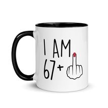 Funny 68 Year Old Gift Coffee Mug with Color Inside, I Am 67 Plus 1 Middle Finge - £14.50 GBP+