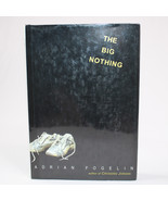 SIGNED The Big Nothing By Adrian Fogelin 2004 Hardcover With DJ 1st Edit... - $367.52 MXN