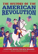 The History of the American Revolution A History Book for New Readers The His... - £11.16 GBP