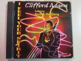 Clifford Adams Featuring Kool &amp; The Gang I Feel Your Spirit 12 Trk 2006 Cd Jazz - £17.04 GBP