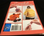 PIL Magazine Crochet Tips and Techniques 5x7 Booklet - $10.00
