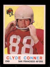 1959 Topps #27 Clyde Conner Ex (Wax) 49ERS Uer *SBA12051 - £1.73 GBP