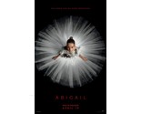 2024 Abigail Movie Poster 11X17 Alisha Weir Melissa Barrera Dan Stevens  - £9.13 GBP