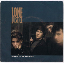 Lone Justice Ways To Be Wicked 45 rpm Cactus Rose Canadian Pressing - £3.08 GBP