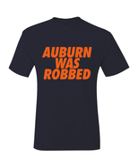 Auburn Was Robbed Auburn Tigers 2019 Final Four T-Shirt - $416.23 MXN+