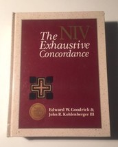 The NIV Exhaustive Concordance by Edward W. Goodrick and John R., III Kohlenberg - £16.46 GBP